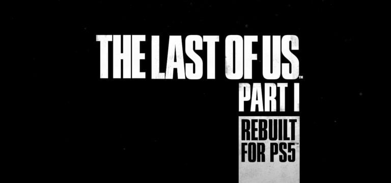 The The Last of Us Remake PS5 ve PC İçin Yolda