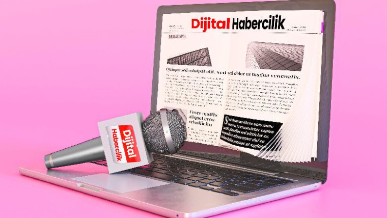 Dijital Dünyada Habercilik ve İçerik Üretimi-Canlı Online