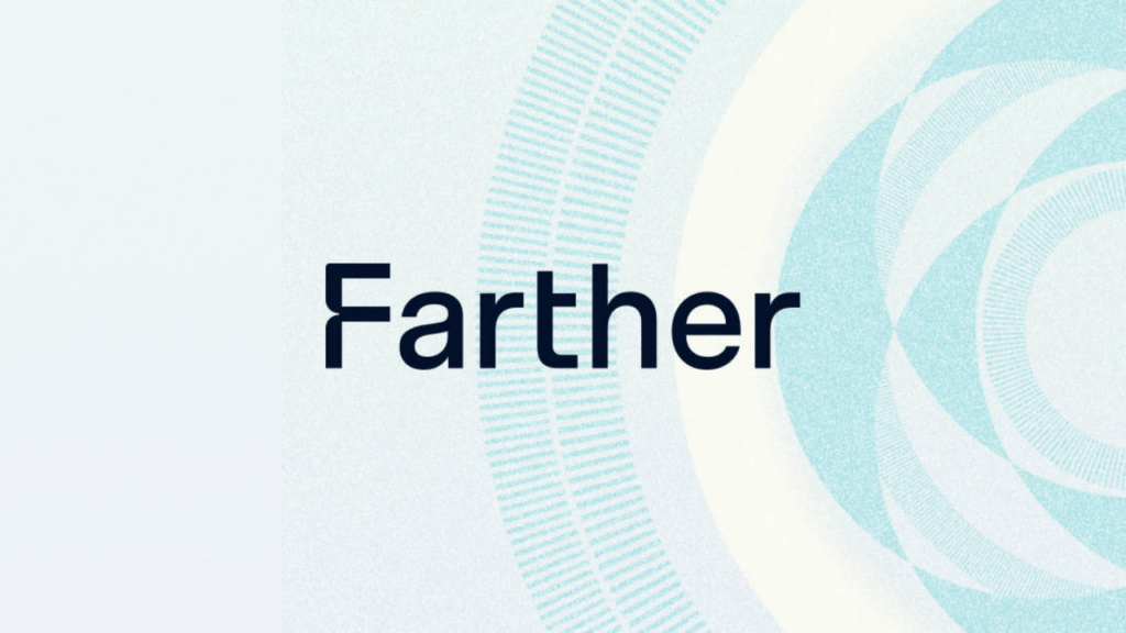 2019 yılından bu yana varlık yönetimi platformları arasında fark yaratan Farther, fintek sahnesindeki yükselişini sürdürüyor.
