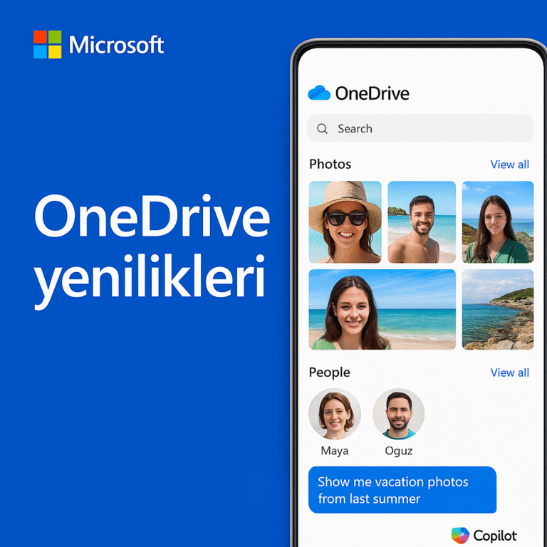 OneDrive Yenilikleriyle Yeni Arayüz, Yapay Zekâ Desteği ve Akıllı Fotoğraf Özellikleri Geliyor